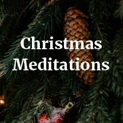 Christmas Meditations 2021 thu
