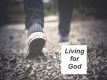 Living for God